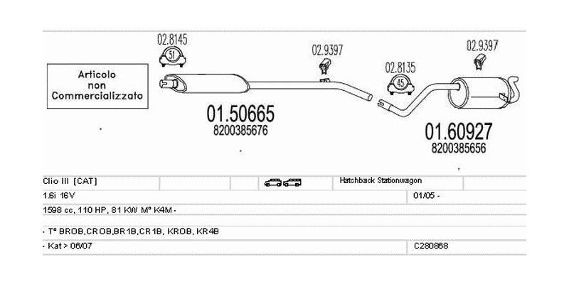 Výfukový systém RENAULT Clio III 1.6 1598ccm 81kw Hatchback Stationwagon